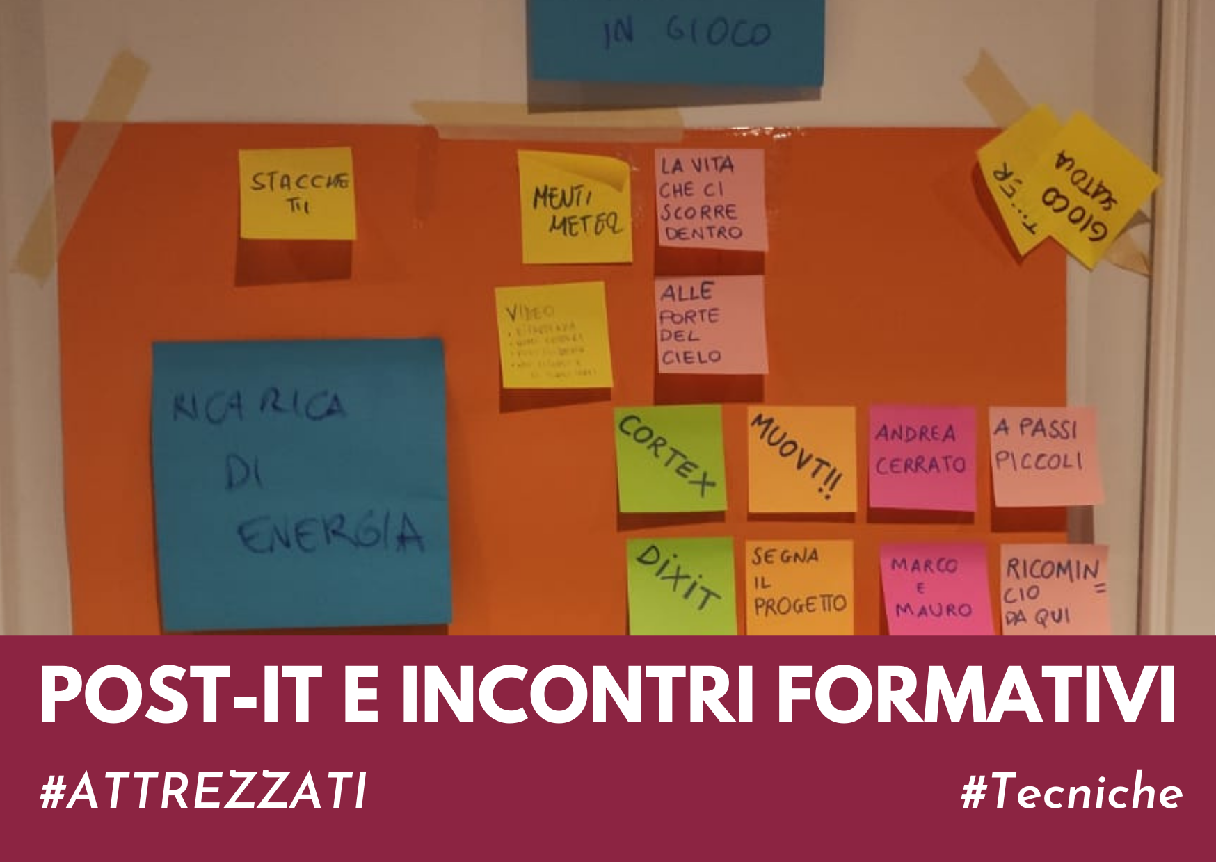 USARE I POST-IT NEGLI INCONTRI FORMATIVI « Ago Formazione di Gigi Cotichella