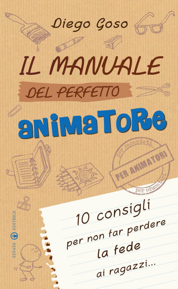 Il manuale del perfetto animatore
